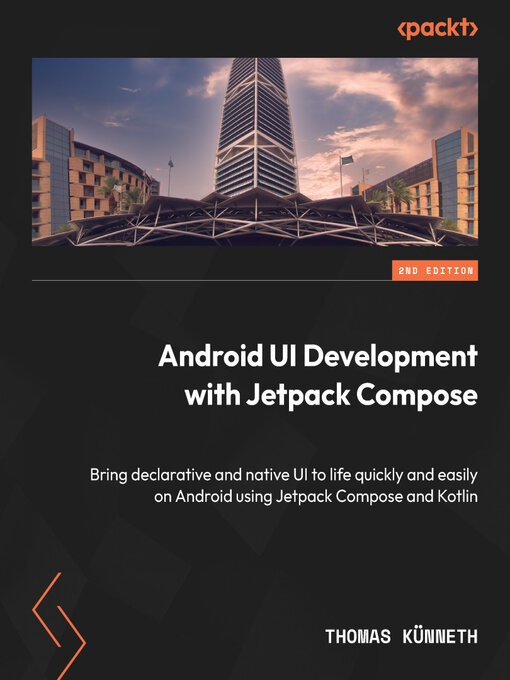 Title details for Android UI Development with Jetpack Compose by Thomas Künneth - Wait list
